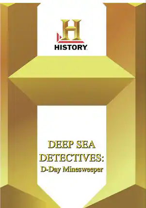 Front. History -- Deep Sea Detectives D-Day Minesweeper (MOD) (DVD.