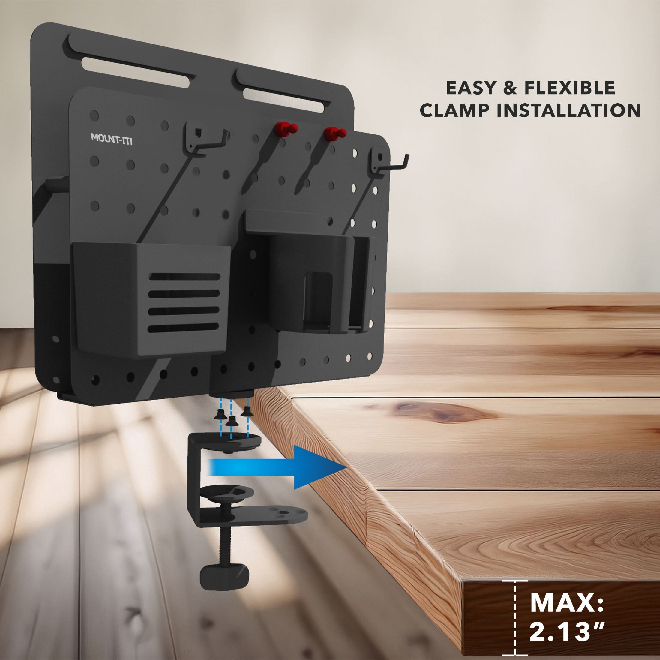 MOUNT-IT!  
EASY & FLEXIBLE CLAMP INSTALLATION  
MAX: 2.13"