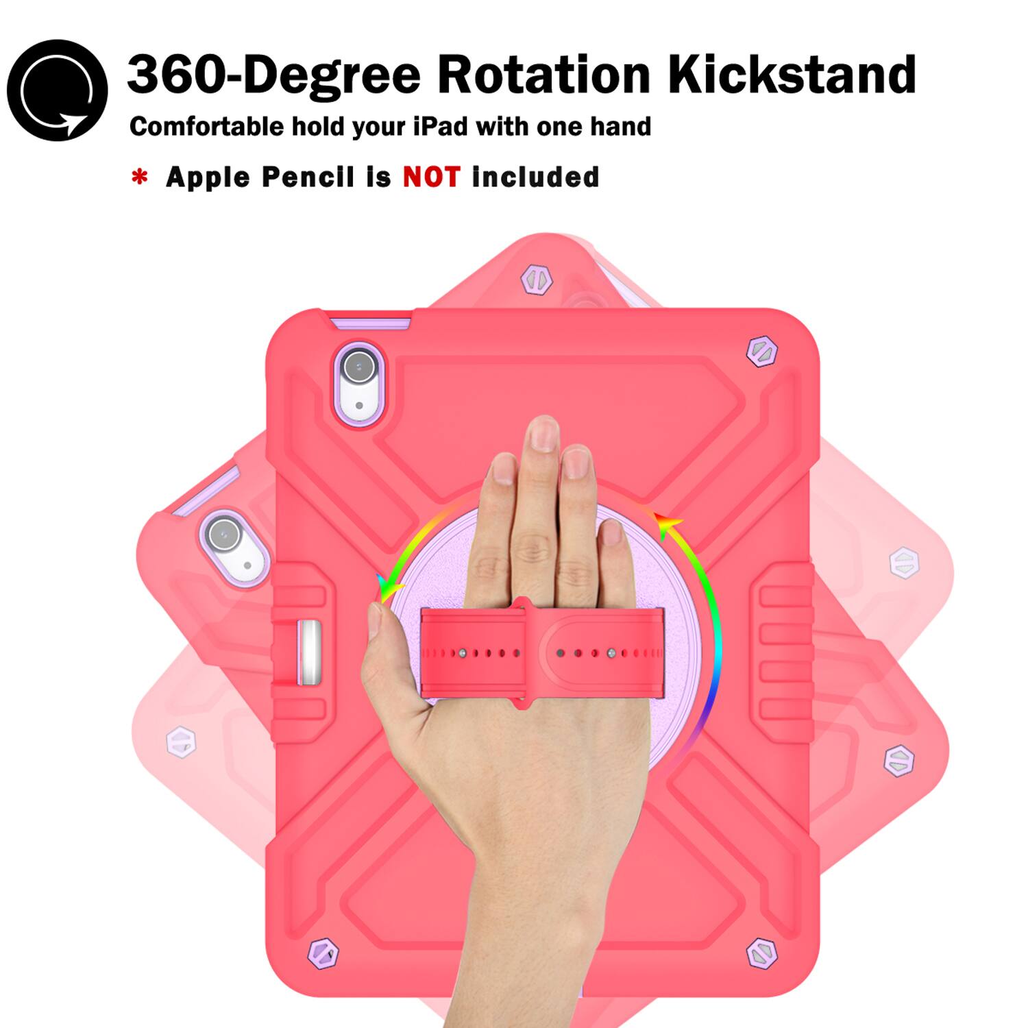 360-Degree Rotation Kickstand  
Comfortable hold your iPad with one hand  
* Apple Pencil Is NOT Included