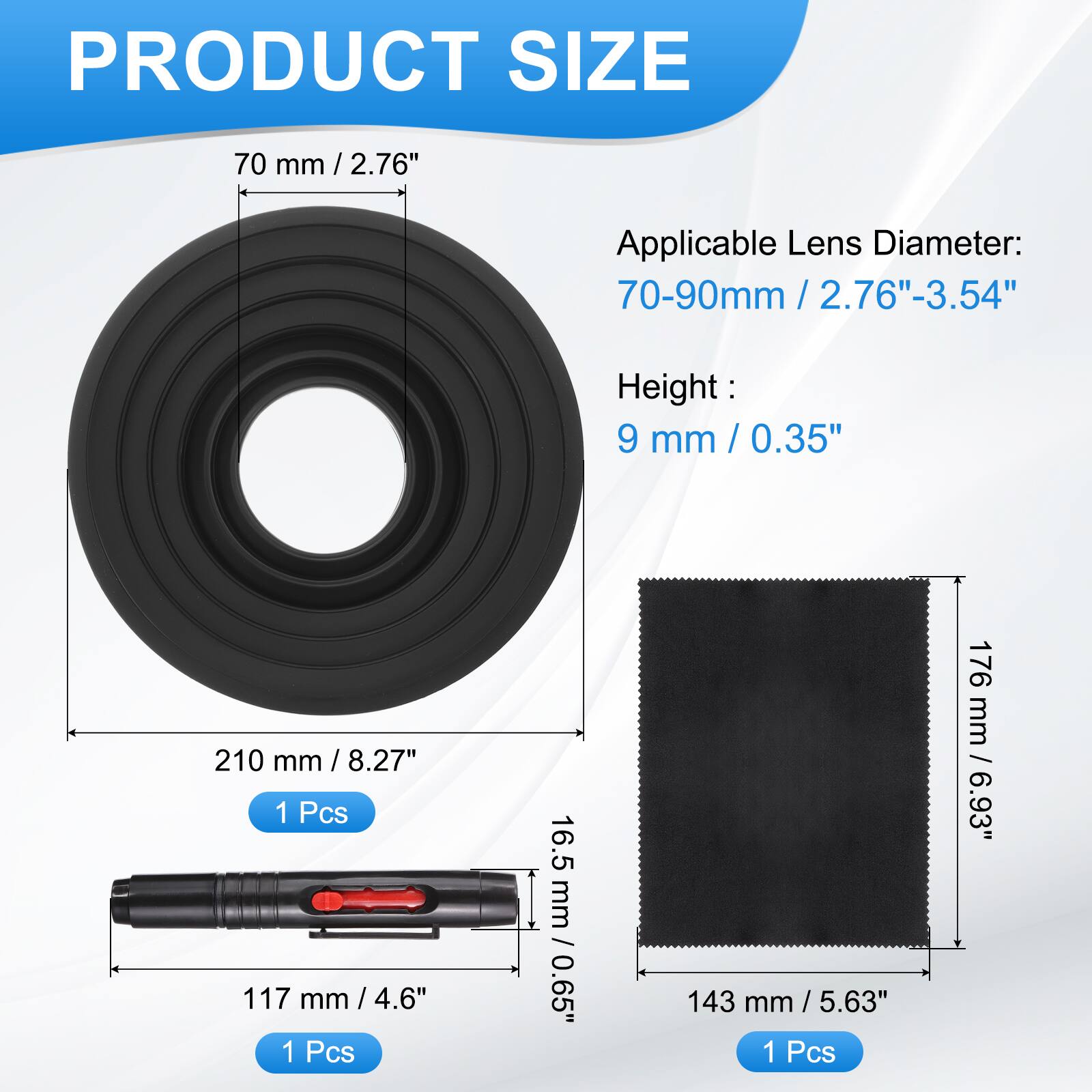 PRODUCT SIZE

70 mm / 2.76"  
Applicable Lens Diameter: 70-90mm / 2.76"-3.54"  
Height: 9 mm / 0.35"  

210 mm / 8.27"  
1 Pcs  

117 mm / 4.6"  
1 Pcs  

16.5 mm / 0.65"  
143 mm / 5.63"  
176 mm / 6.93"  
1 Pcs