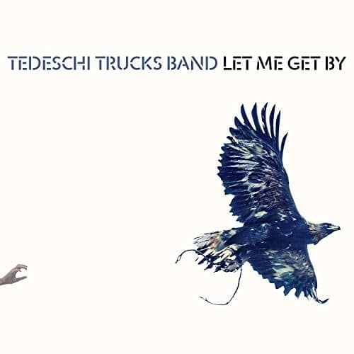 Tedeschi Trucks Band - Let Me Get By   - COMPACT DISCS [CD]