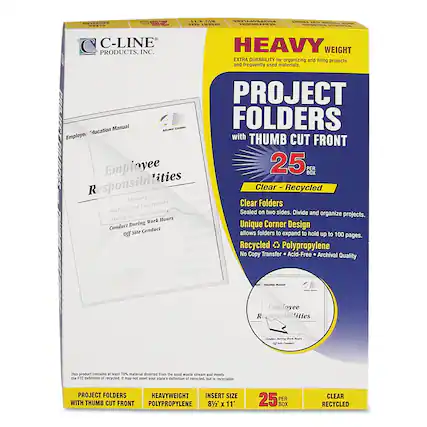 **C-Line Products, Inc.**
**HEAVY WEIGHT**
EXTRA DURABILITY for organizing and filing projects and frequently used materials.
**PROJECT FOLDERS**
with THUMB CUT FRONT
25 PER BOX
**Clear - Recycled**
**Clear Folders**
Sealed on two sides. Divide and organize projects.
**Unique Corner Design**
allows folders to expand to hold up to 100 pages.
**Recycled**
Polypropylene
No Copy Transfer
Acid-Free
Archival Quality
**Employee Education Manual**
Employee Responsibilities
Glossary
Meetings and Conferences
On-site Design
Conduct During Work Hours
Off Site Conduct
**This product contains at least 70% material diverted from the solid waste stream and meets the FTC definition of recycled. It may not meet your state's definition of recycled, but it is recyclable.**
**PROJECT FOLDERS**
WITH THUMB CUT FRONT
HEAVYWEIGHT POLYPROPYLENE
INSERT SIZE 8½ x 11
25 PER BOX
CLEAR RECYCLED