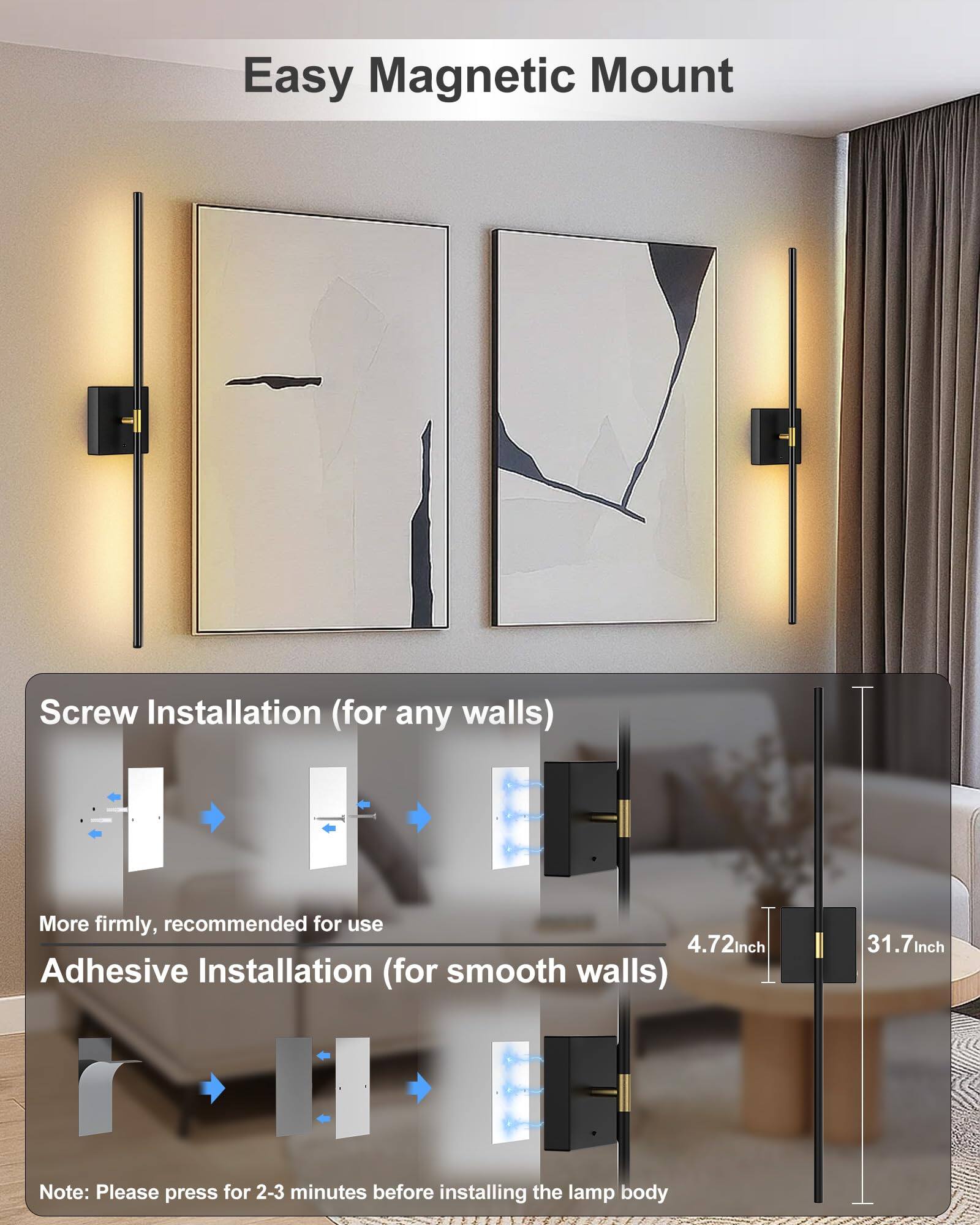 Easy Magnetic Mount

Screw Installation (for any walls)
More firmly, recommended for use

Adhesive Installation (for smooth walls)
Note: Please press for 2-3 minutes before installing the lamp body

4.72 inch
31.7 inch
