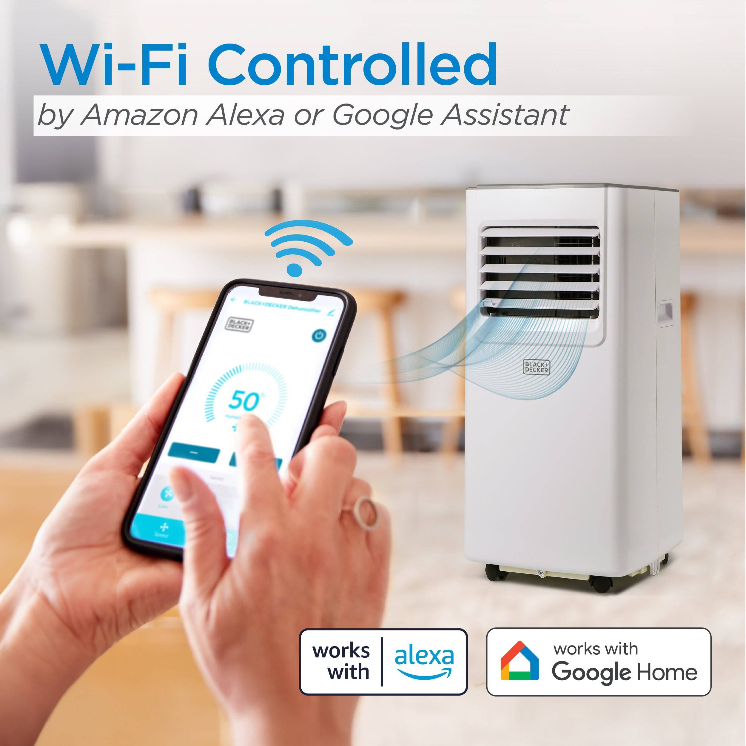 Wi-Fi Controlled by Amazon Alexa or Google Assistant

LACE-DECKER

BLACK + DECKER

works with Alexa

works with Google Home