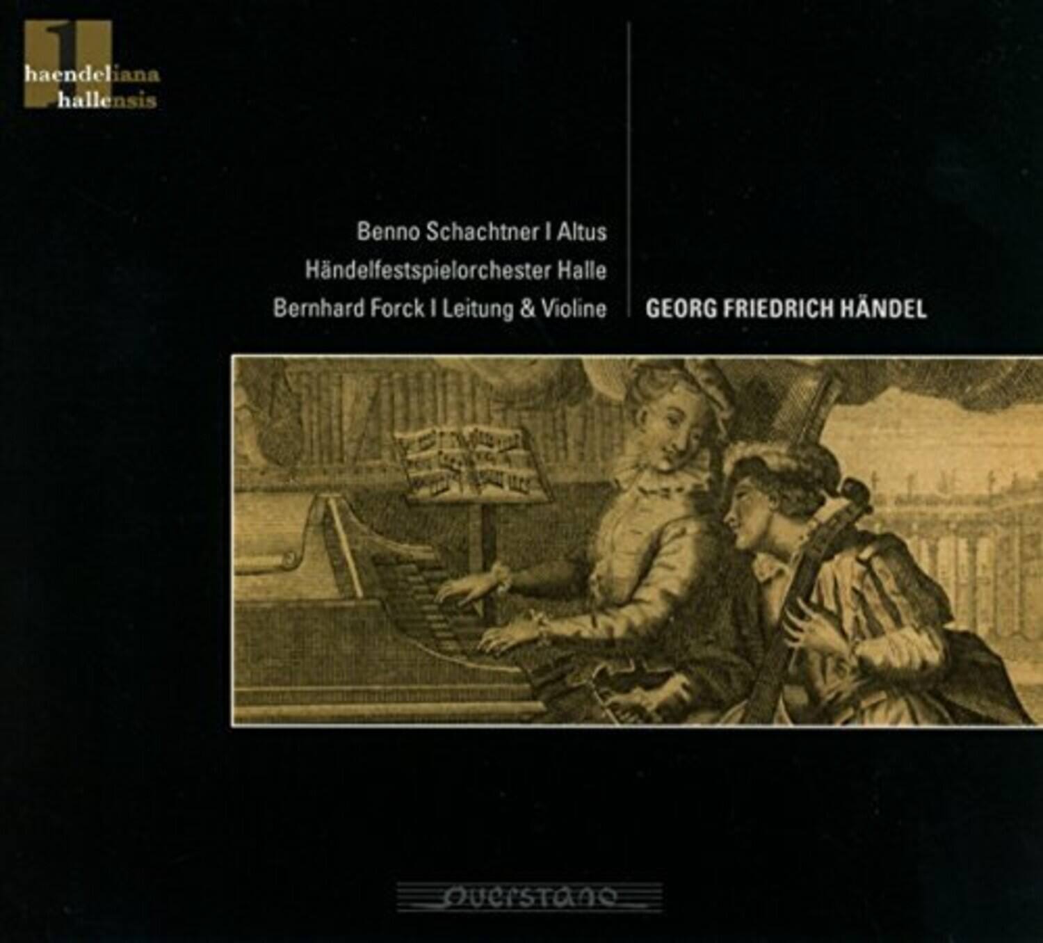 haendeliana hallensis

Benno Schachtner | Altus  
Händelfestspielorchester Halle  
Bernhard Forck | Leitung & Violine  

GEORG FRIEDRICH HÄNDEL  

ouersano