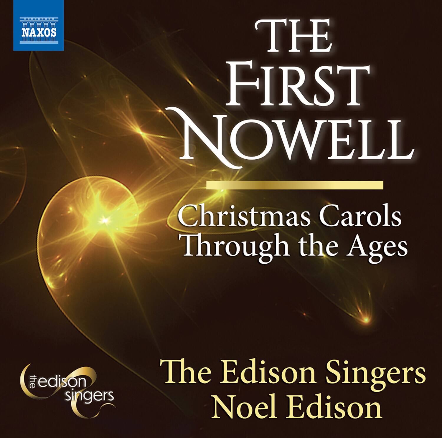 HMHEE NAXOS A MI ML - THE FIRST NOWELL  
Christmas Carols Through the Ages  
The Edison Singers  
Noel Edison