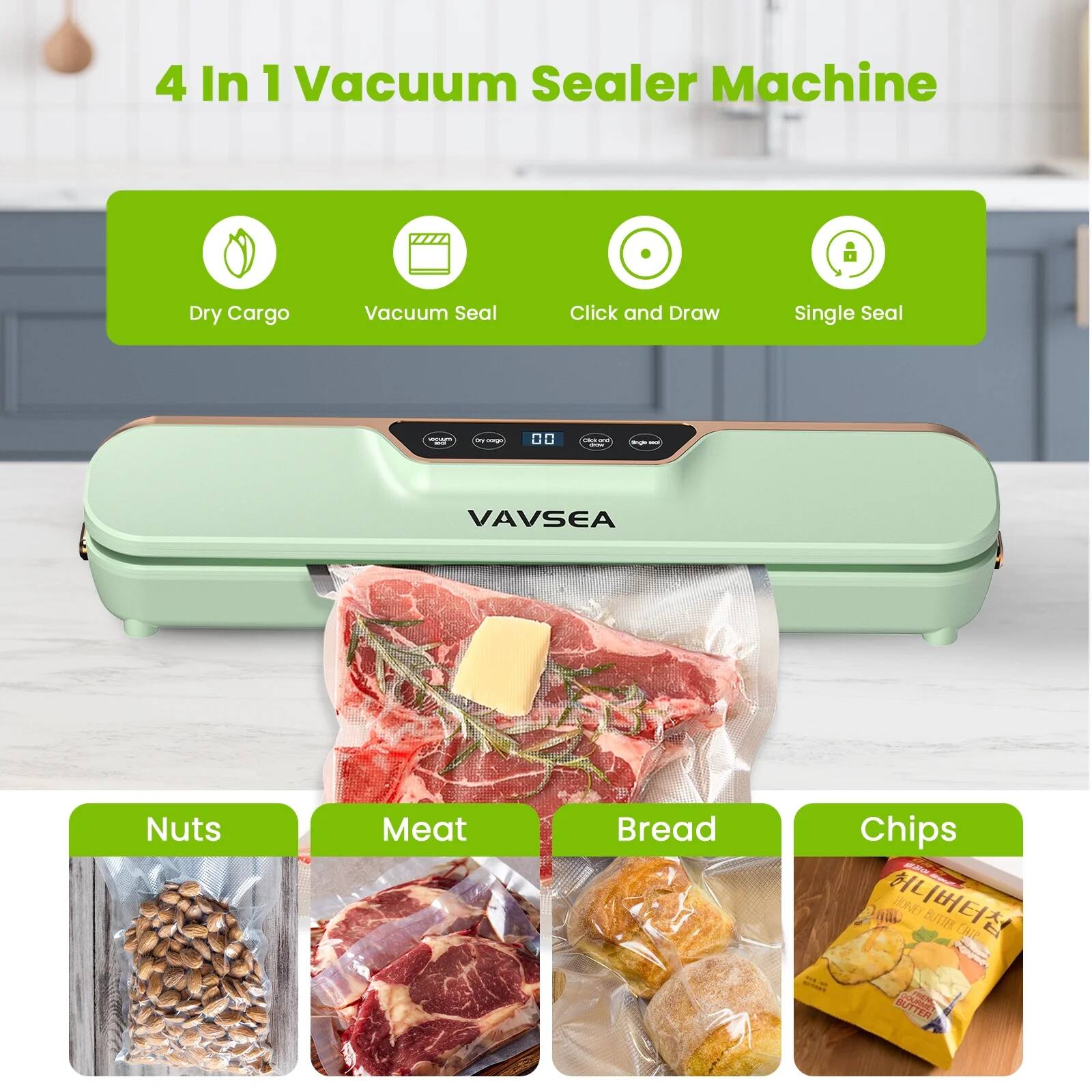 4 In 1 Vacuum Sealer Machine

- Dry Cargo
- Vacuum Seal
- Click and Draw
- Single Seal

Nuts
Meat
Bread
Chips