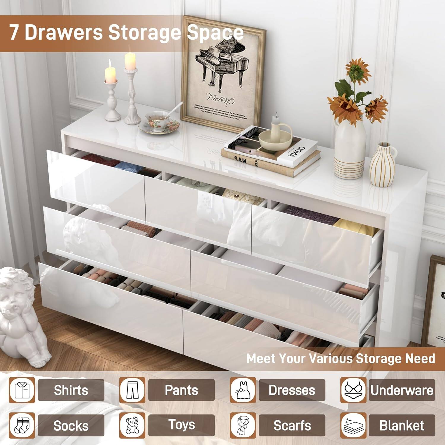 7 Drawers Storage Space  
Meet Your Various Storage Need  

Shirts  
Pants  
Dresses  
Underwear  
Socks  
Toys  
Scarfs  
Blanket