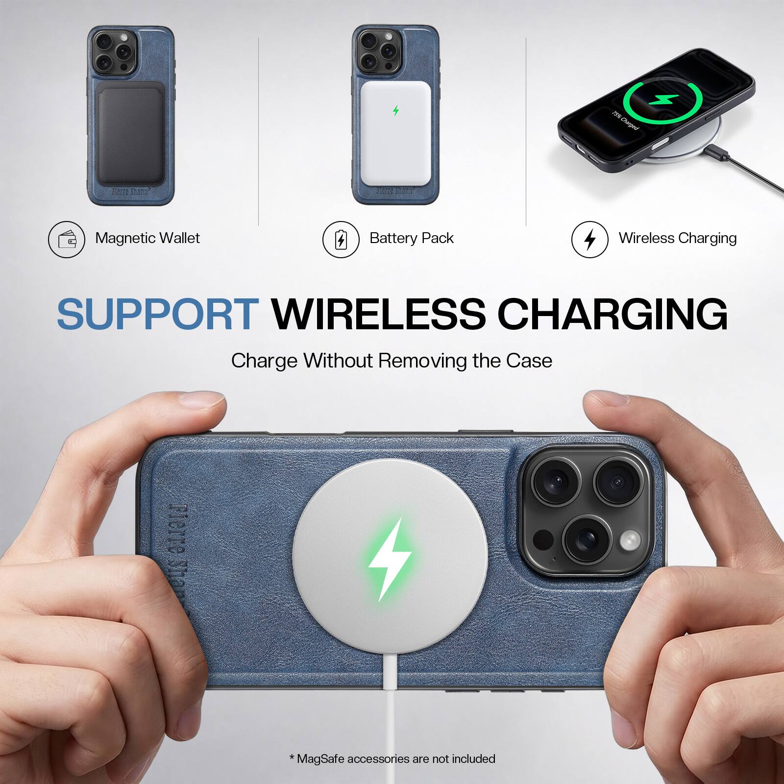 NSI Charged

Flerna
Magnetic Wallet
Battery Pack
Wireless Charging

SUPPORT WIRELESS CHARGING
Charge Without Removing the Case

Fierre Sha

*MagSafe accessories are not included