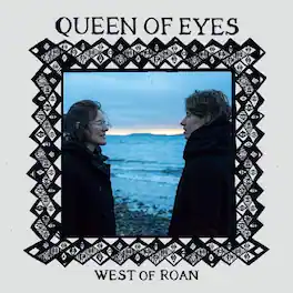 West of Roan - Queen Of Eyes - CASSETTES