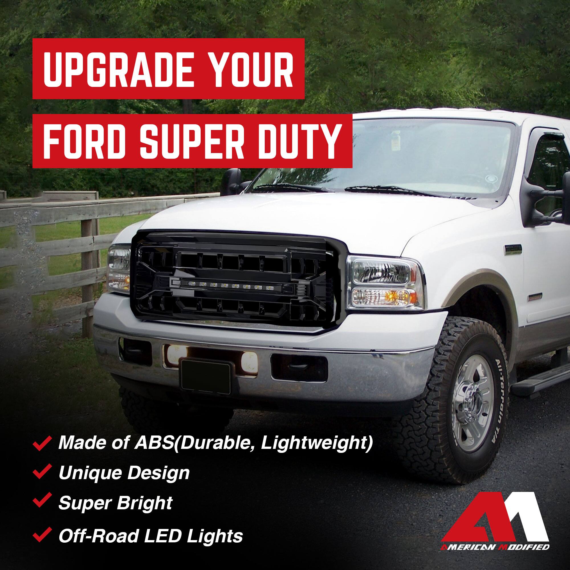 UPGRADE YOUR  
FORD SUPER DUTY  

- Made of ABS (Durable, Lightweight)  
- Unique Design  
- Super Bright  
- Off-Road LED Lights  

AMERICAN MODIFIED