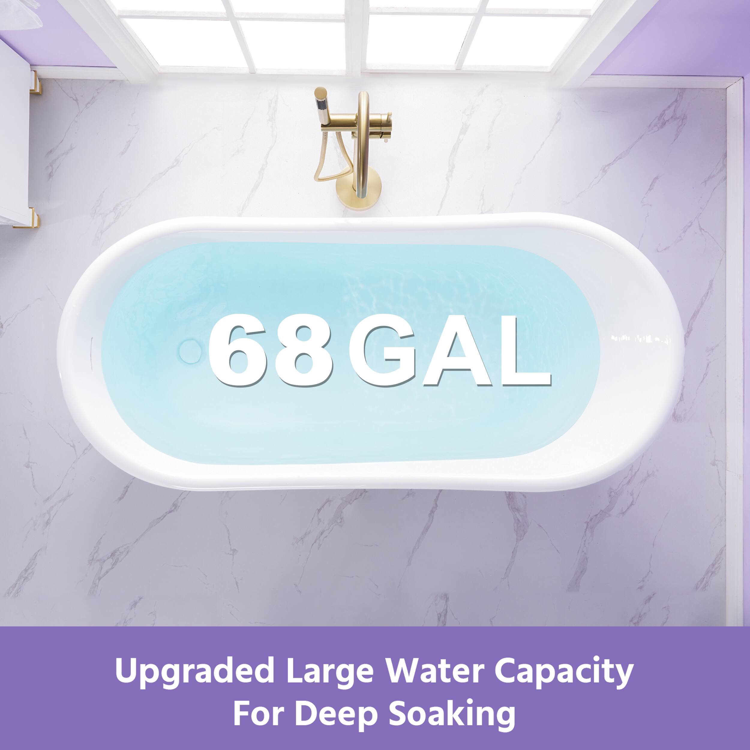 68 GAL Upgraded Large Water Capacity For Deep Soaking