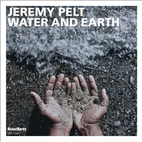 Jeremy Pelt - Water and Earth  - COMPACT DISCS