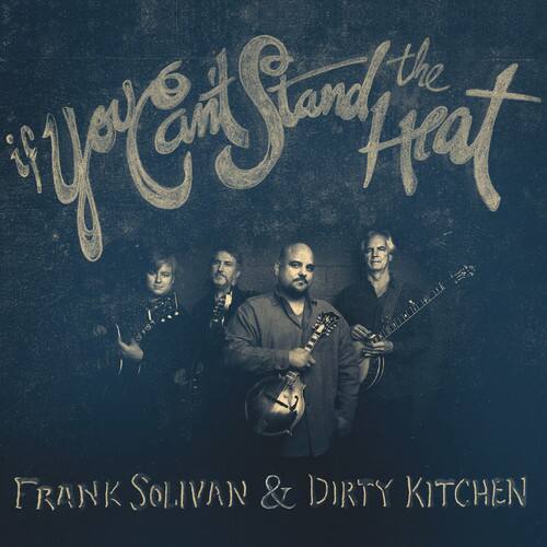 If You Can't Stand the Heat

Frank Solivan & Dirty Kitchen