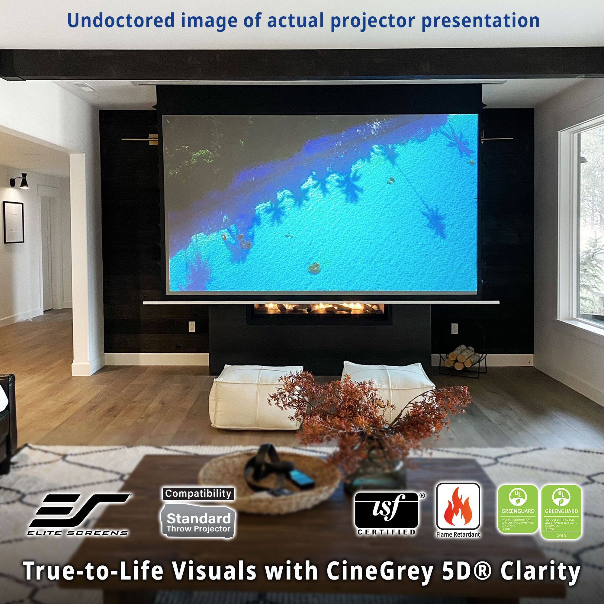 Undocored image of actual projector presentation

Compatibility
Standard Throw Projector

True-to-Life Visuals with CineGrey 5D® Clarity

Elite Screens
CERTIFIED
Flame Retardant
GREENGUARD
GREENGUARD
CERTIFIED