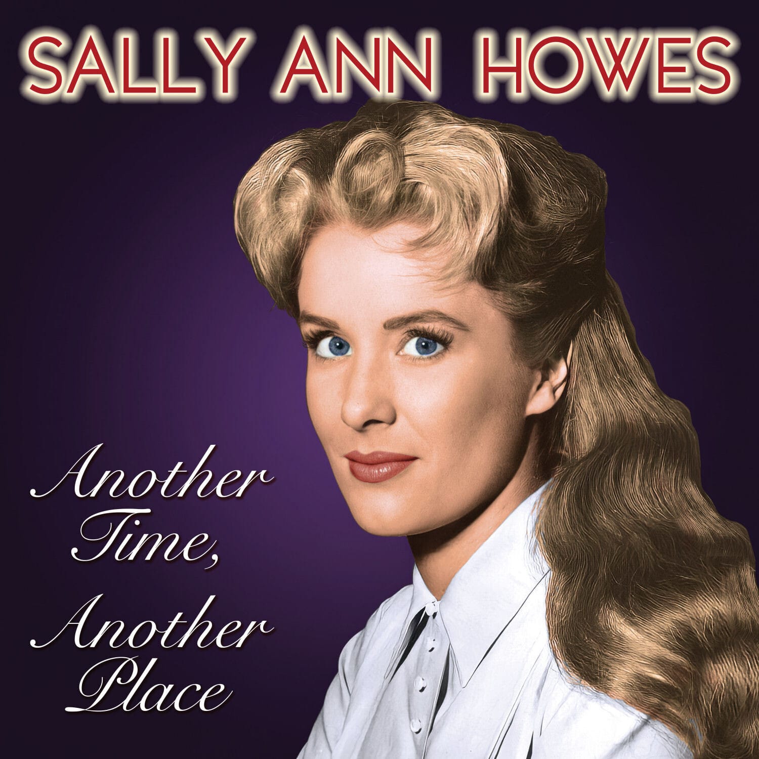 Sally Ann Howes - Another Time, Another Place  - COMPACT DISCS