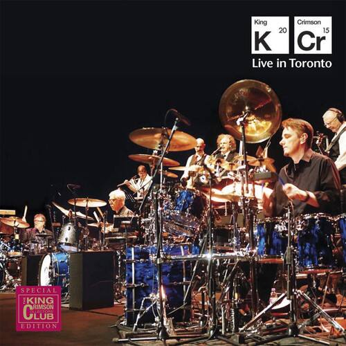 King Crimson 2015  
K Cr  
Live in Toronto  

Special King Crimson Club Collectors Edition