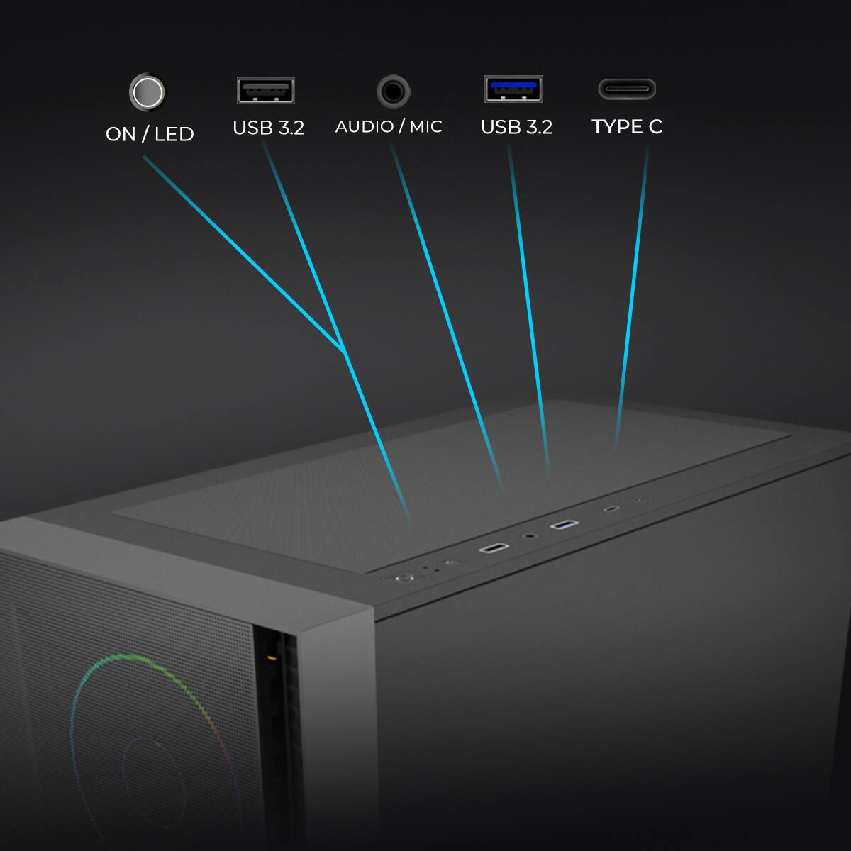 ON / LED  
USB 3.2  
AUDIO / MIC  
USB 3.2  
TYPE C