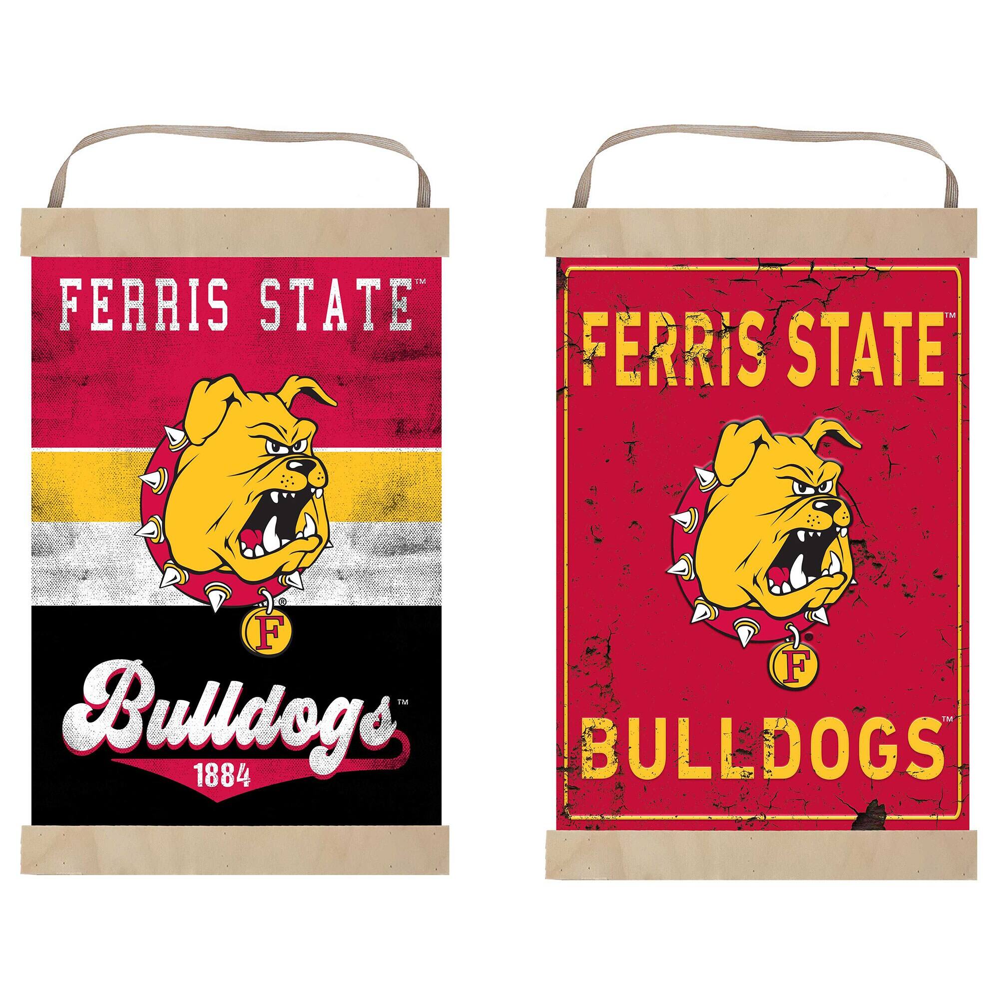 FERRIS STATE  
FERRIS STATE  
F  
Bulldogs  
1884  
BULLDOGS