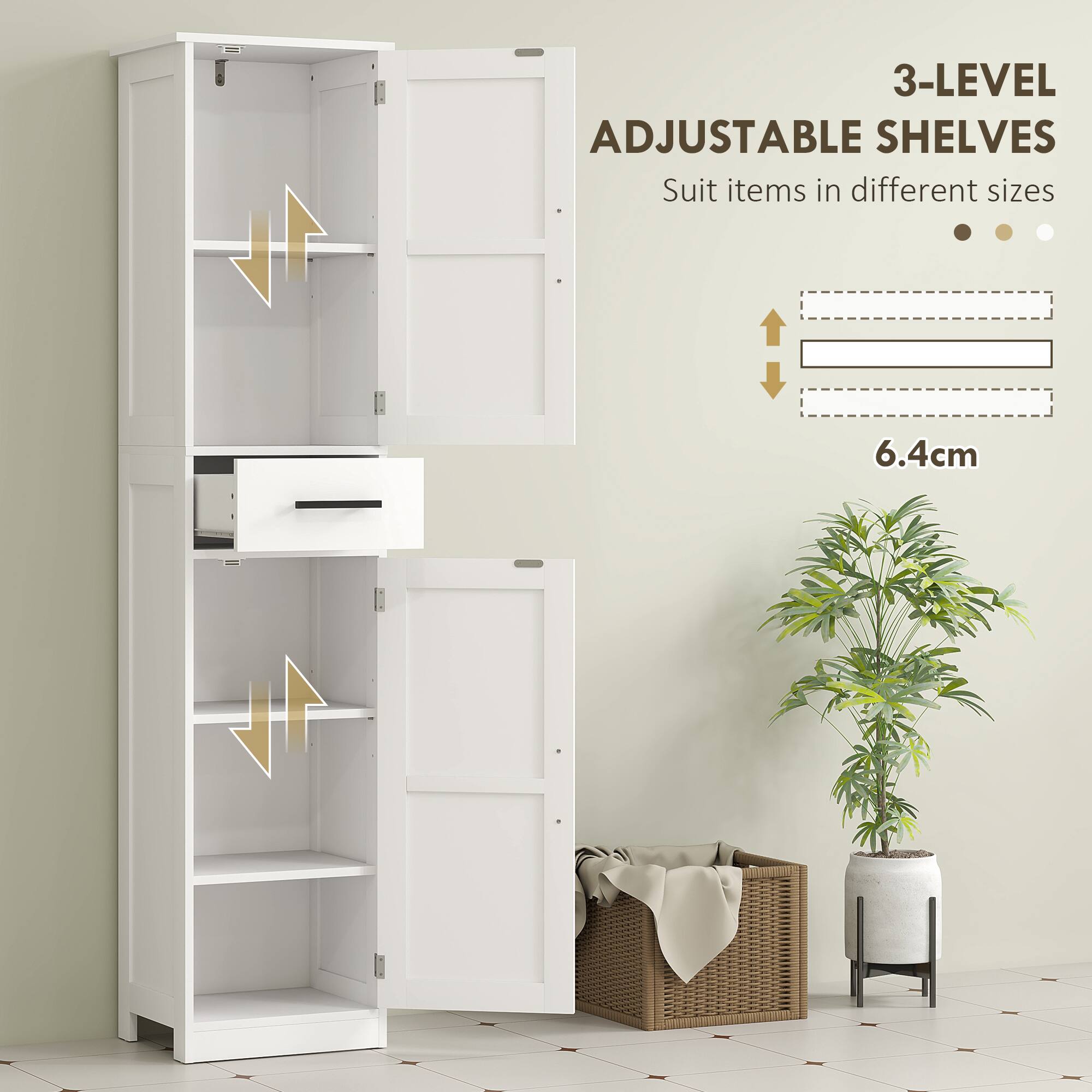 3-LEVEL ADJUSTABLE SHELVES  
Suit items in different sizes  
6.4cm