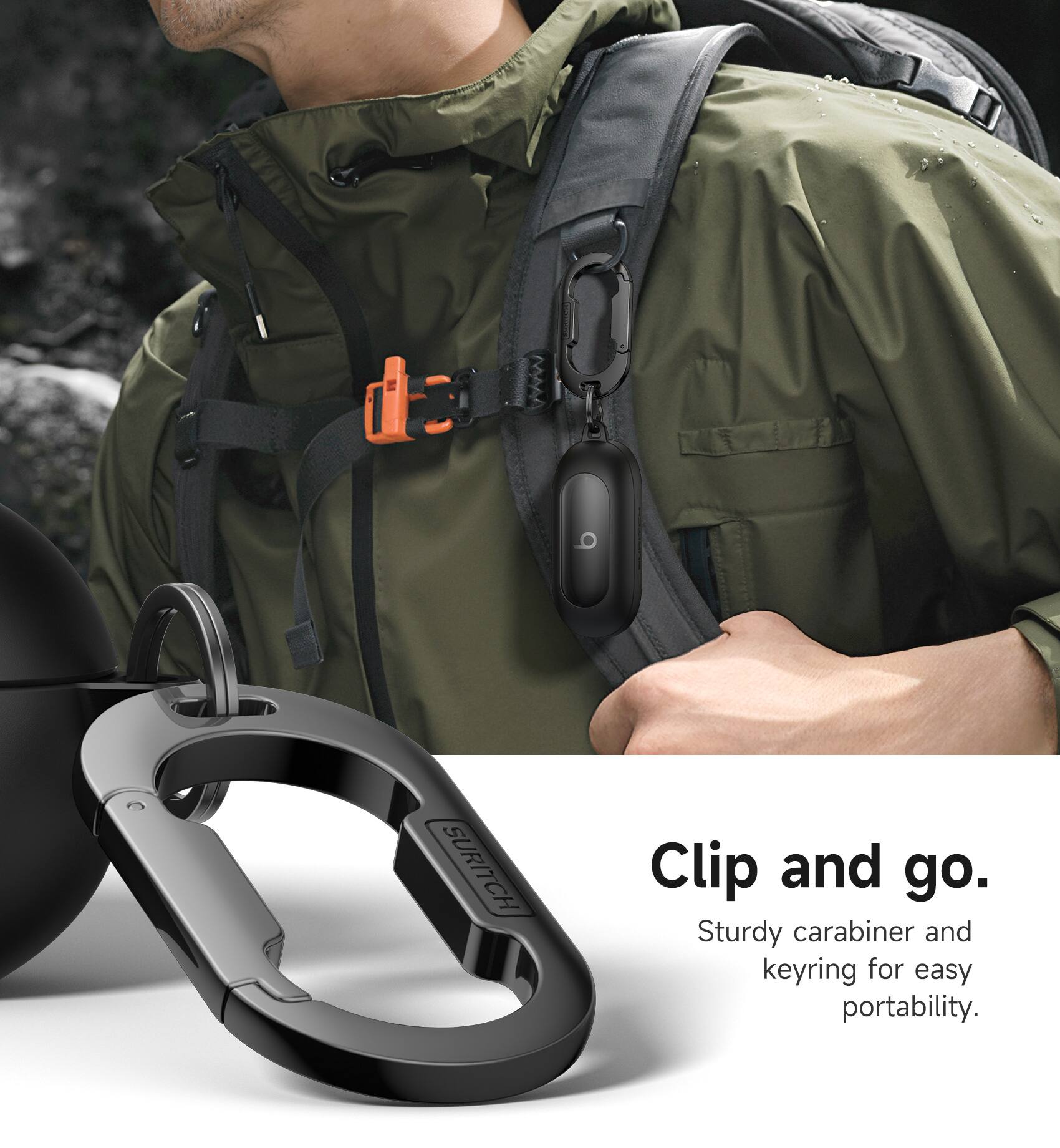 Clip and go.  
Sturdy carabiner and keyring for easy portability.