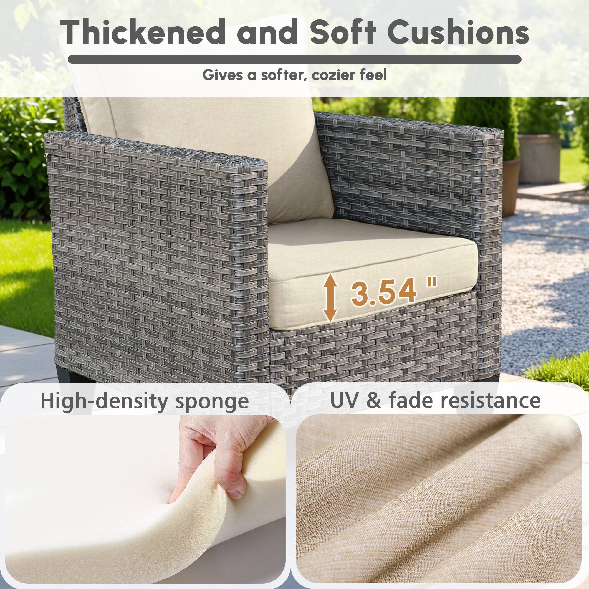 Thickened and Soft Cushions  
Gives a softer, cozier feel  

3.54"  

High-density sponge  
UV & fade resistance
