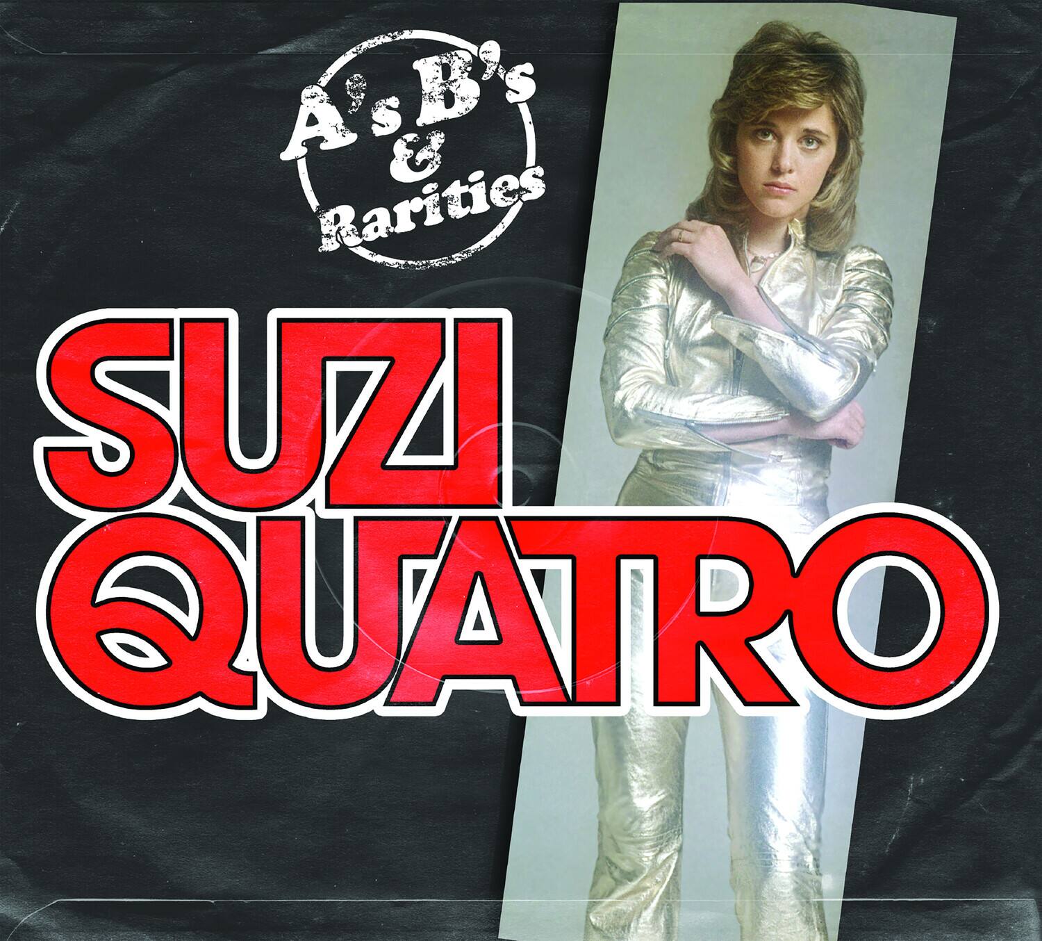 A's B's & Rarities  
SUZI QUATRO
