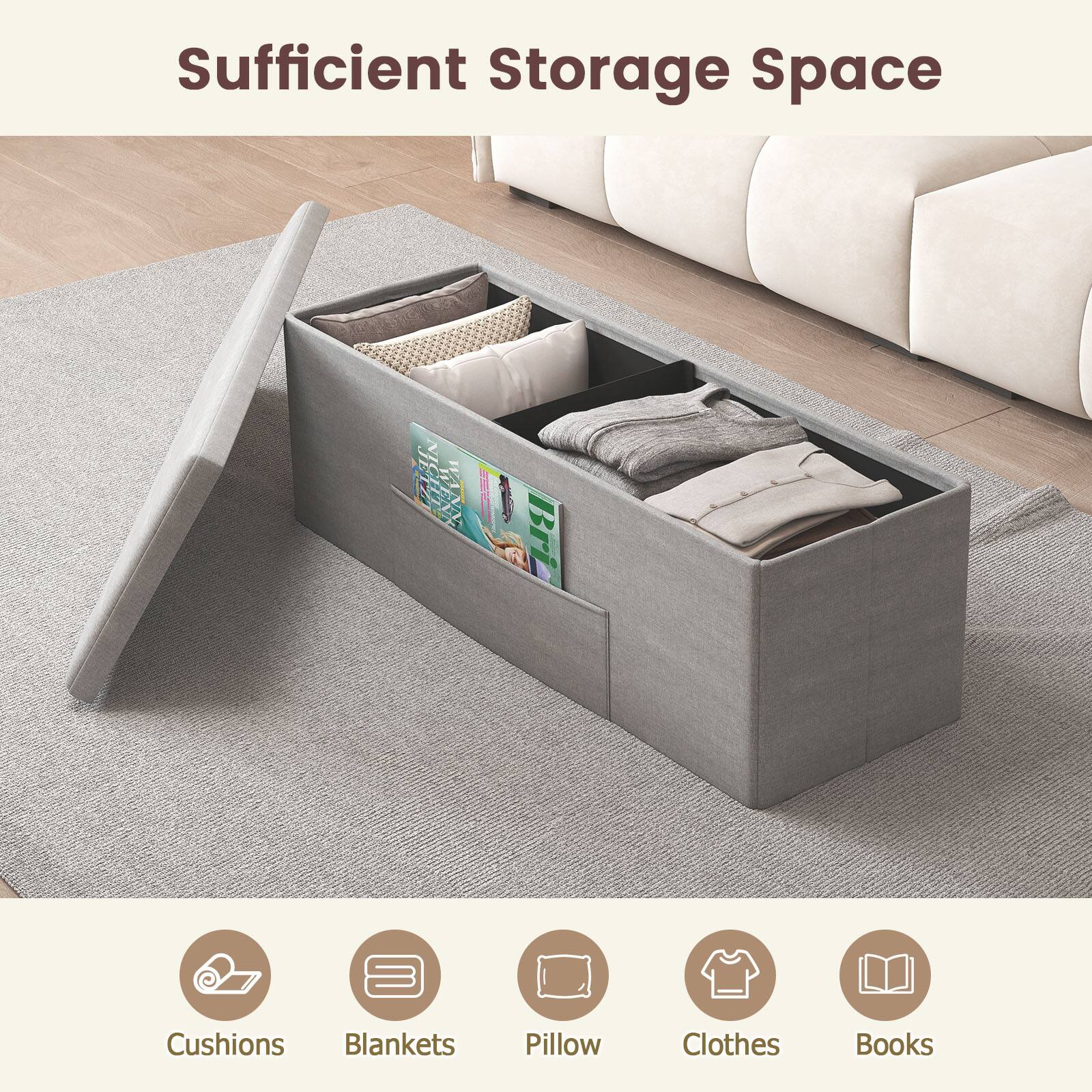 Sufficient Storage Space

Cushions
Blankets
Pillow
Clothes
Books
