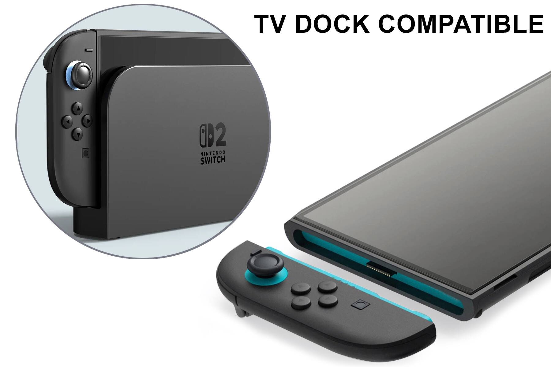 TV DOCK COMPATIBLE  
NINTENDO SWITCH
