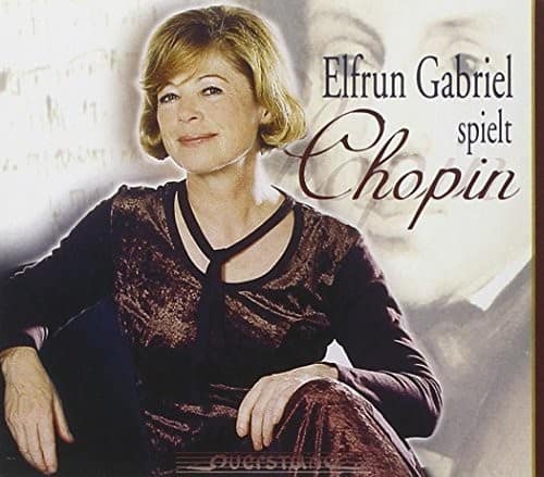Chopin / Elfrun Gabriel - Elfrun Gabriel Spielt Chopin   - COMPACT DISCS [CD] price history on PriceWatchPro