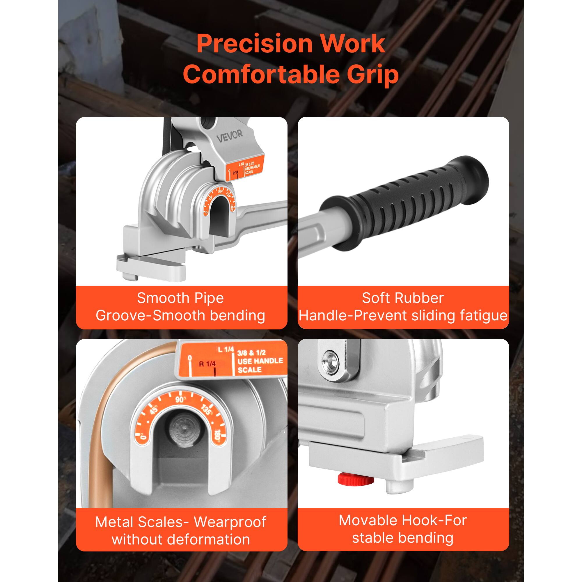 Precision Work Comfortable Grip

- Smooth Pipe Groove-Smooth bending
- Soft Rubber Handle-Prevent sliding fatigue
- Metal Scales- Wearproof without deformation
- Movable Hook-For stable bending

1/4 3/8 & 1/2 USE HANDLE H SCALE 45 90 135 0