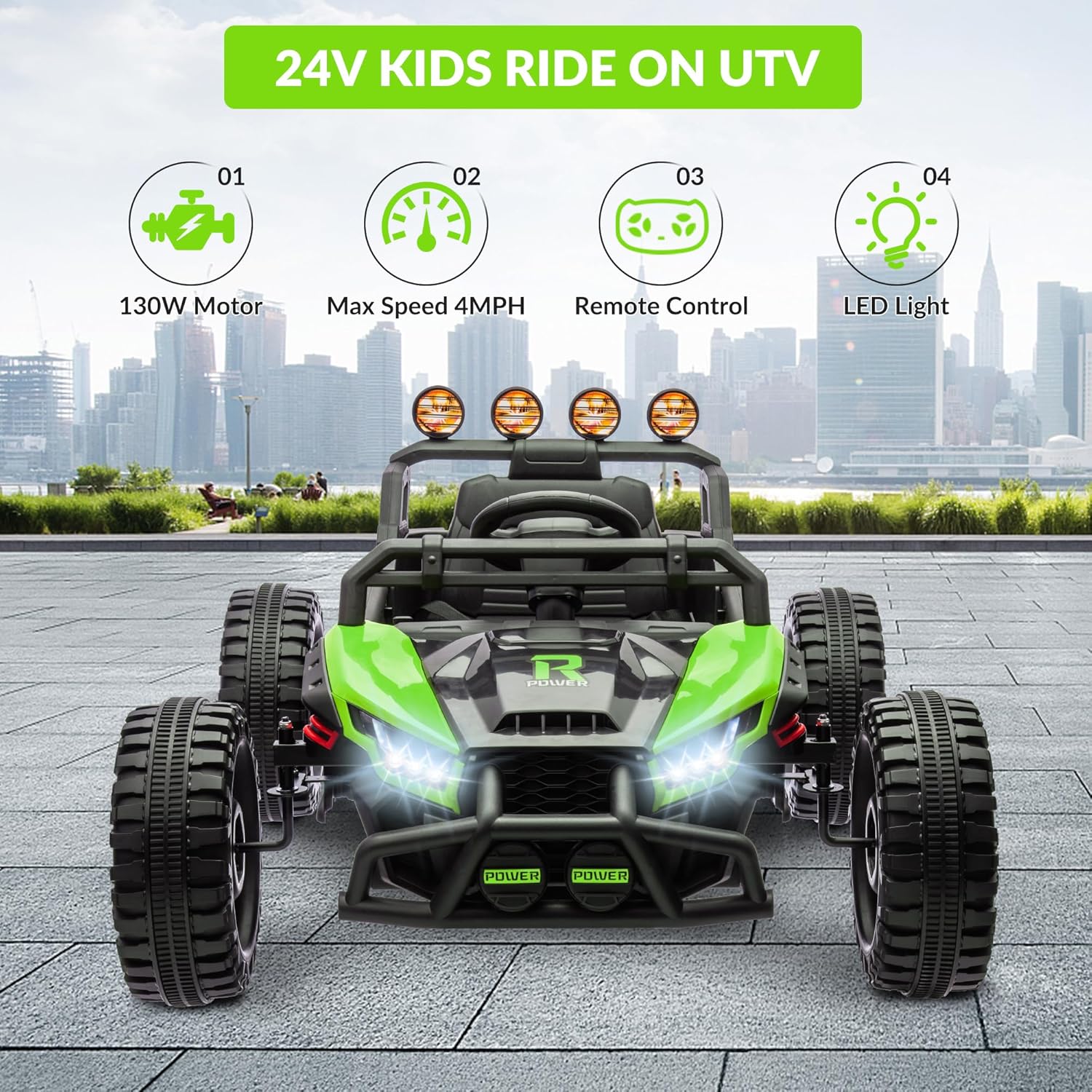 24V KIDS RIDE ON UTV

01 130W Motor  
02 Max Speed 4MPH  
03 Remote Control  
04 LED Light  

POWER