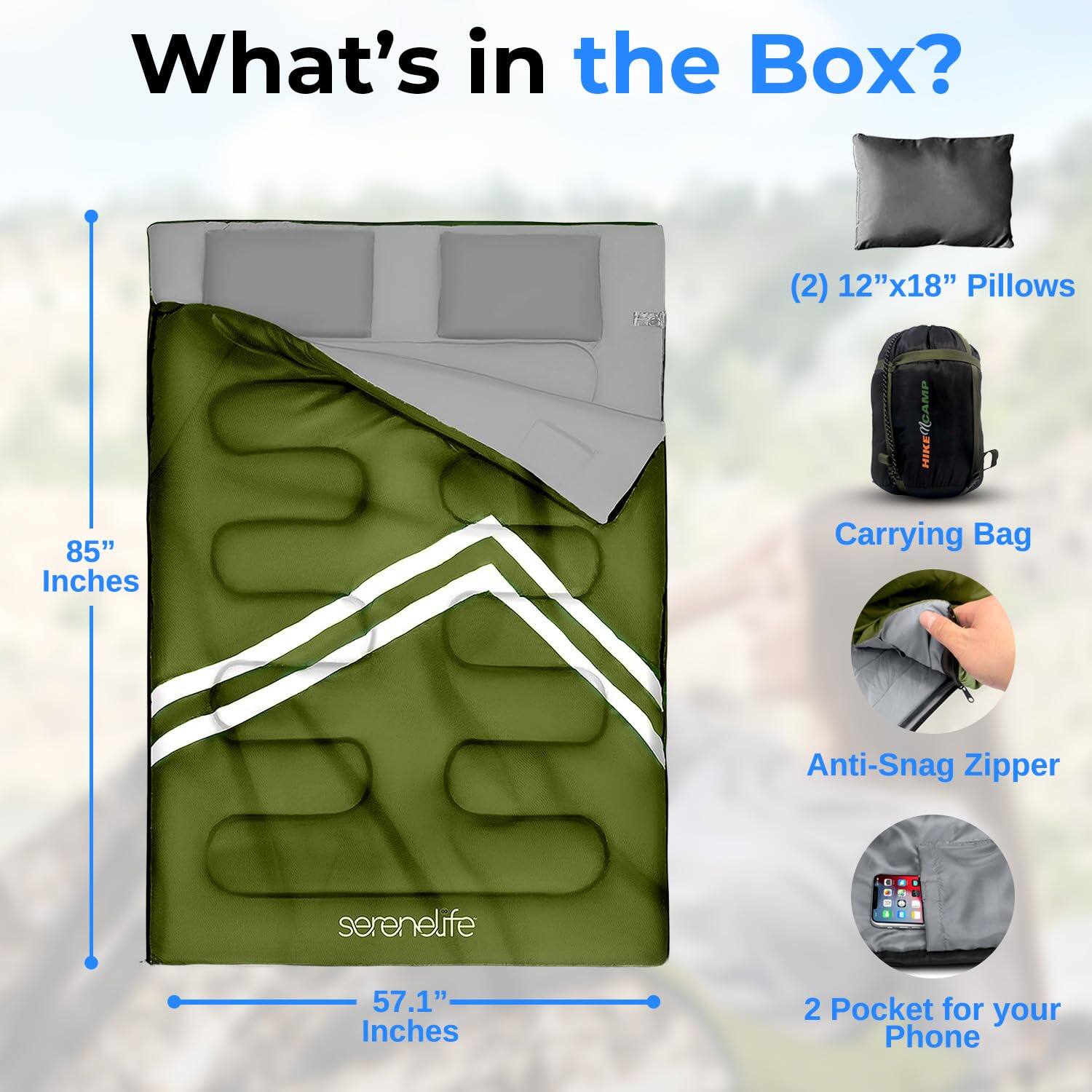 What's in the Box?

- 85" Inches
- 57.1" Inches
- 2 (12"x18") Pillows
- Carrying Bag
- Anti-Snag Zipper
- 2 Pocket for your Phone