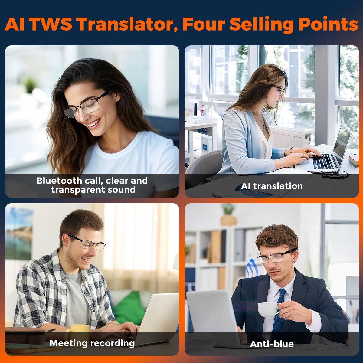 Al TWS Translator, Four Selling Points

Bluetooth call, clear and transparent sound
AI translation
Meeting recording
Anti-blue