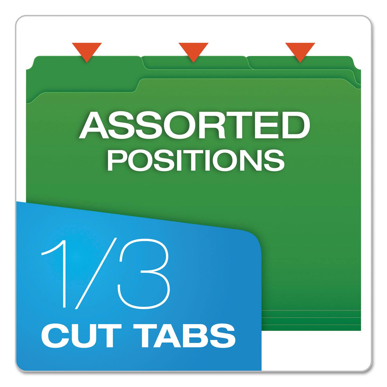 ASSORTED POSITIONS  
1/3 CUT TABS