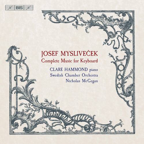 Myslivecek / Hammond / Swedish Chamber Orch - Complete Music for Keyboard   - SUPER-AUDIO CD [Super Audio CD (SACD)]
