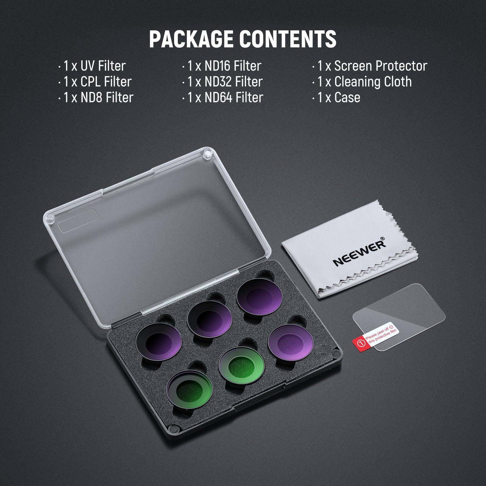 1. PACKAGE CONTENTS
   - 1 x UV Filter
   - 1 x CPL Filter
   - 1 x ND8 Filter
   - 1 x ND16 Filter
   - 1 x ND32 Filter
   - 1 x ND64 Filter
   - 1 x Screen Protector
   - 1 x Cleaning Cloth
   - 1 x Case

2. NEEWER - C peu tam eas P protercve 1