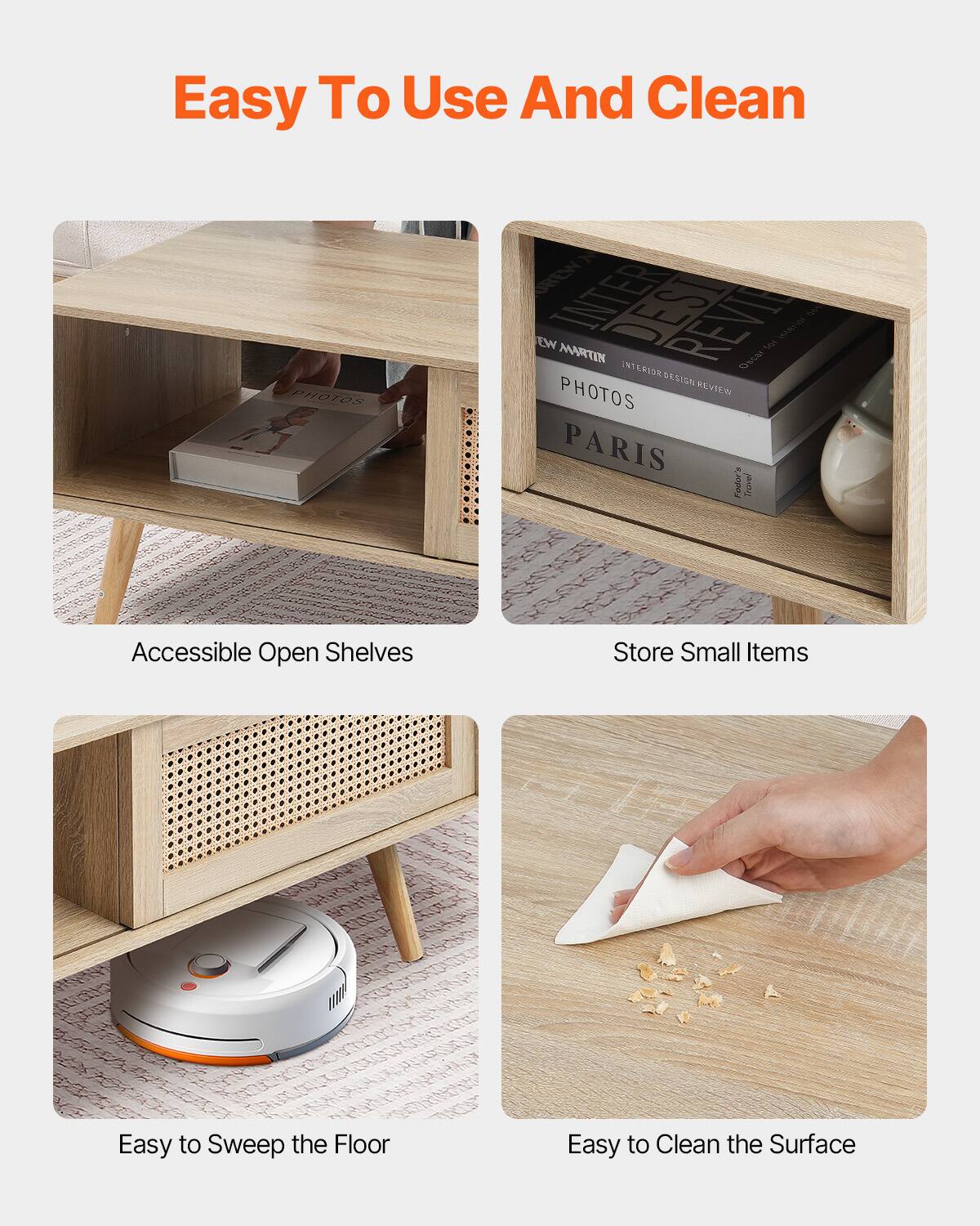 Easy To Use And Clean

Accessible Open Shelves

Store Small Items

Easy to Sweep the Floor

Easy to Clean the Surface