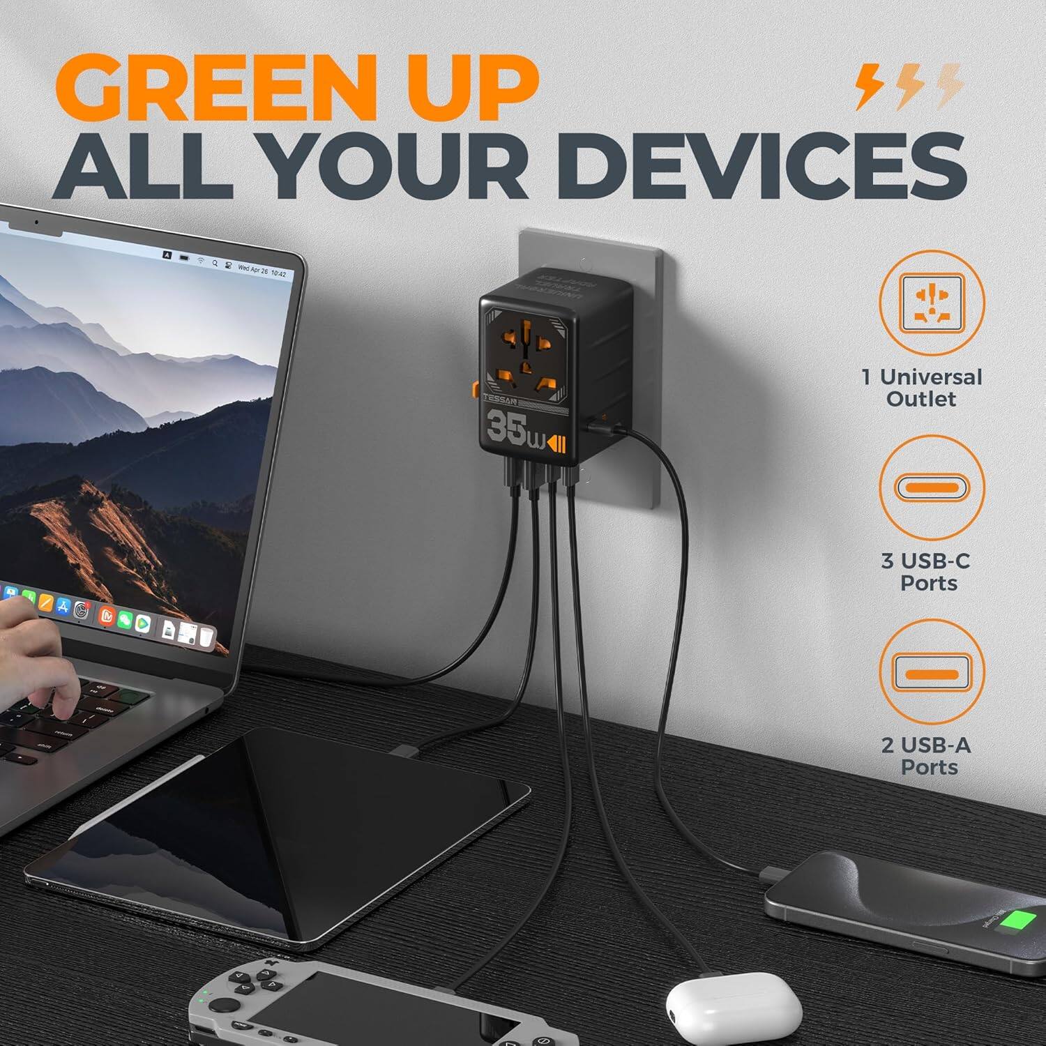 GREEN UP ALL YOUR DEVICES

1 Universal Outlet

3 USB-C Ports

2 USB-A Ports