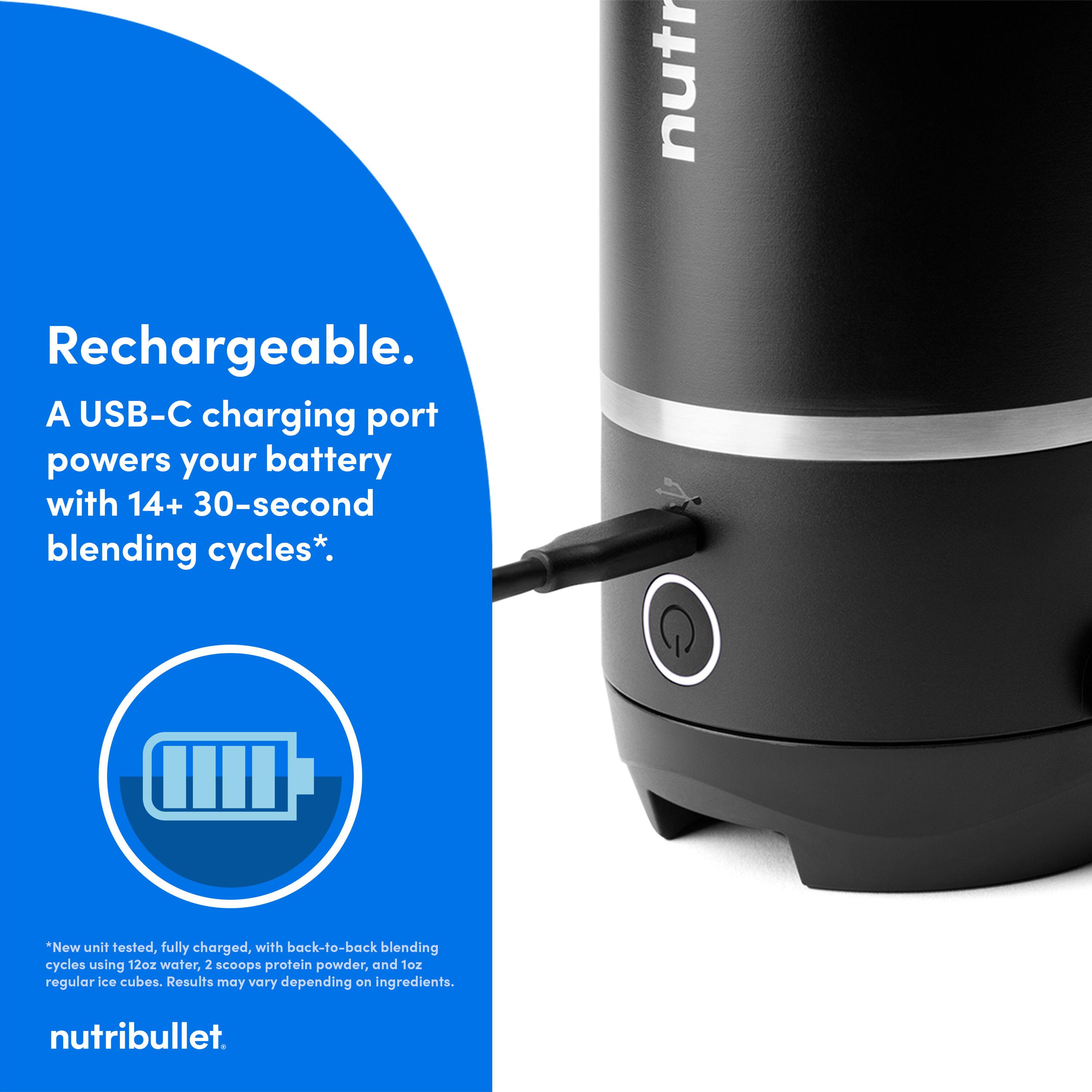 nutriBullet Rechargeable. A USB-C charging port powers your battery with 14+ 30-second blending cycles*. *New unit tested, fully charged, with back-to-back blending cycles using 12oz water, 2 scoops protein powder, and 1 regular ice cube. Results may vary depending on ingredients. nutriBullet.