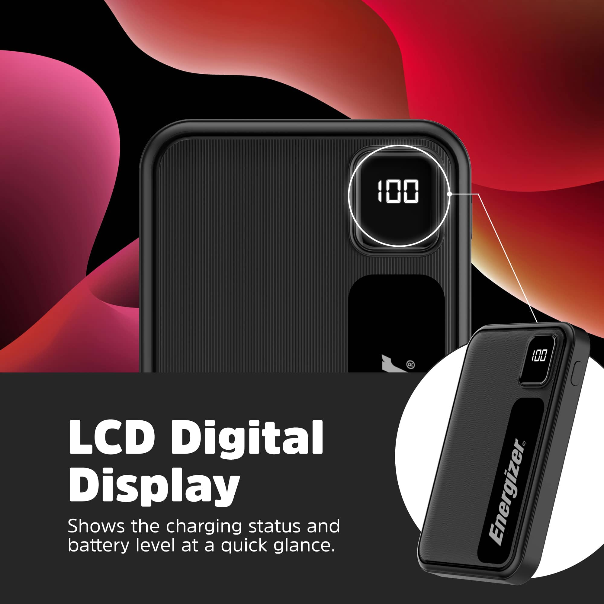 The Energizer LCD Digital Display shows the charging status and battery level at a quick glance. It has a 100 x 100 resolution and is designed to be used with the Energizer brand of batteries.