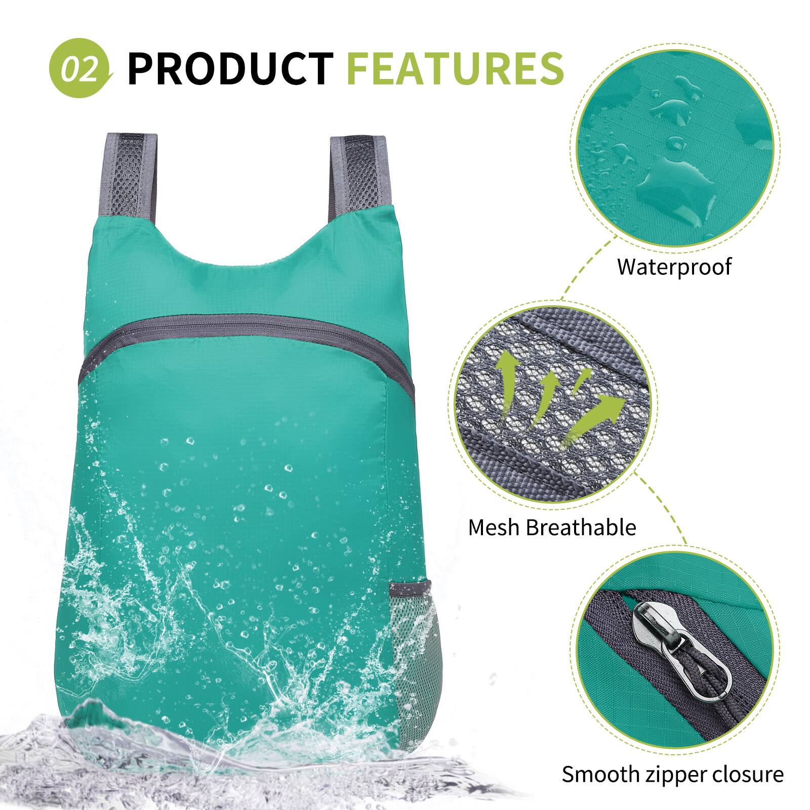 02 PRODUCT FEATURES

- Waterproof
- Mesh Breathable
- Smooth zipper closure