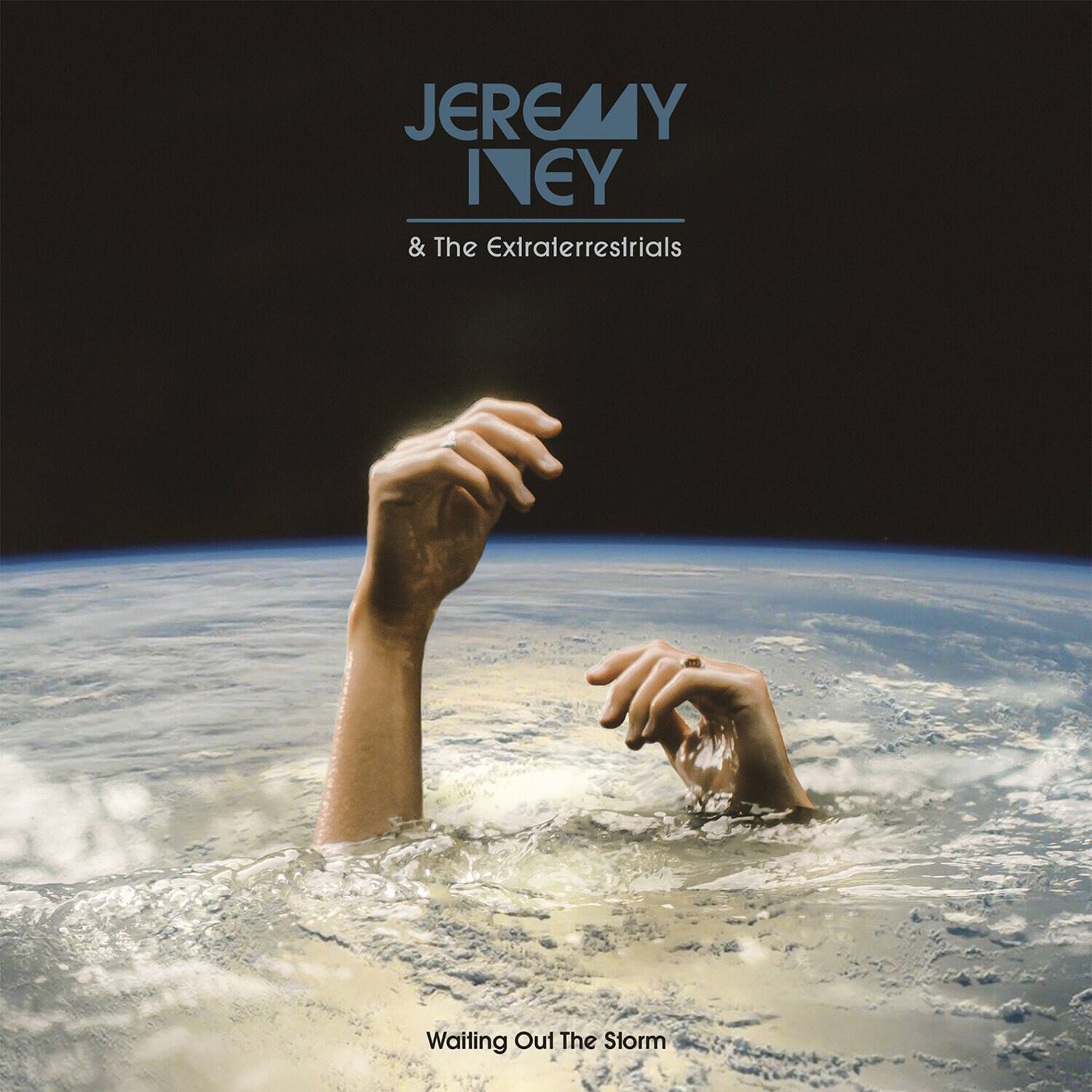 JEREMY INEY  
& The Extraterrestrials  

Waiting Out The Storm