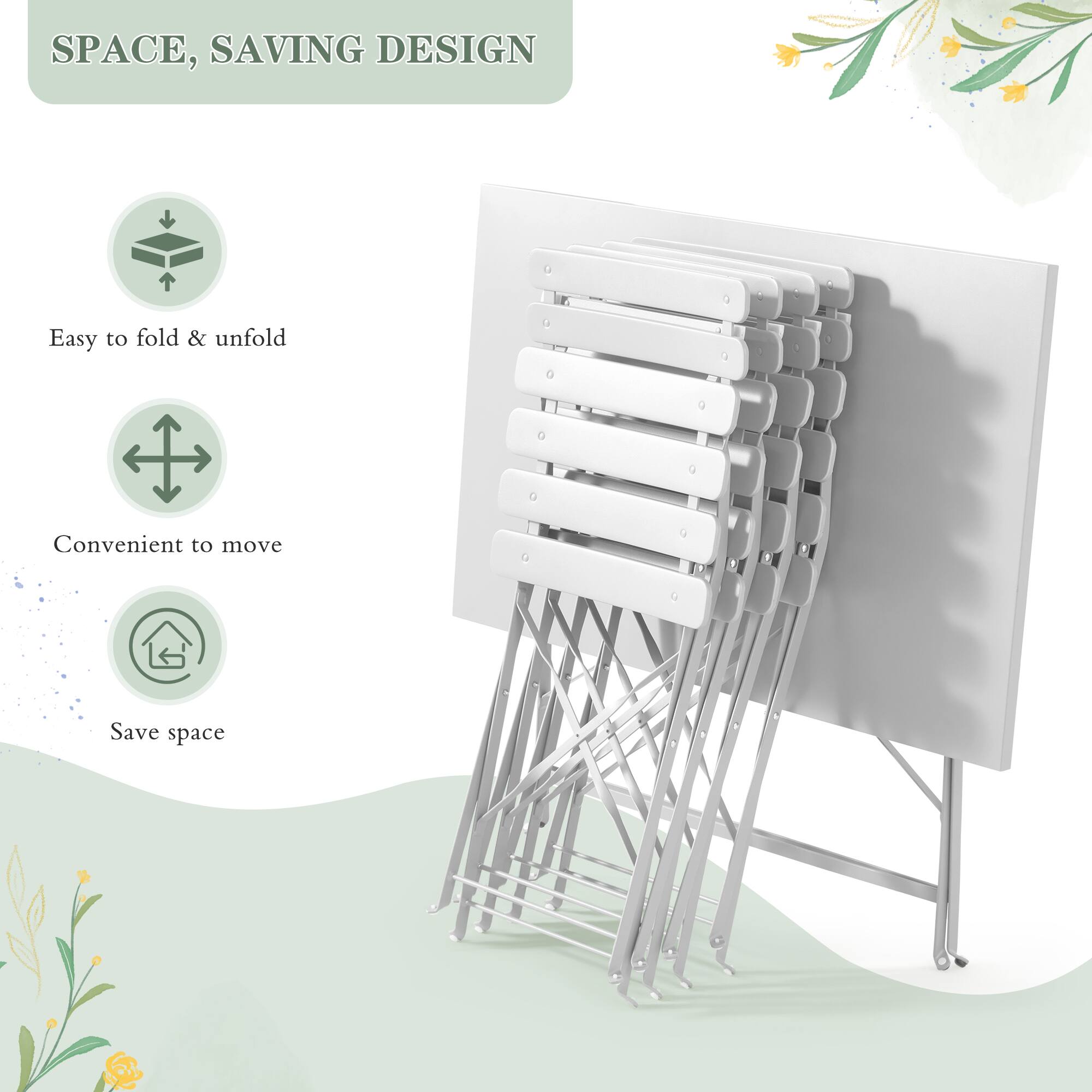 SPACE, SAVING DESIGN

- Easy to fold & unfold
- Convenient to move
- Save space
