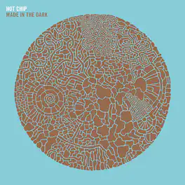 Hot Chip - Made in the Dark - VINYL LP