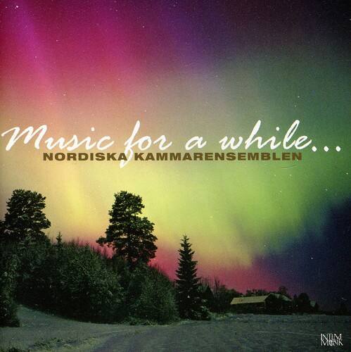 Music for a while...
NORDISKA KAMMARENSEMBLEN