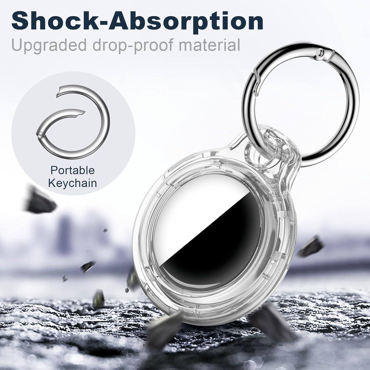 Shock-Absorption  
Upgraded drop-proof material  

Portable Keychain