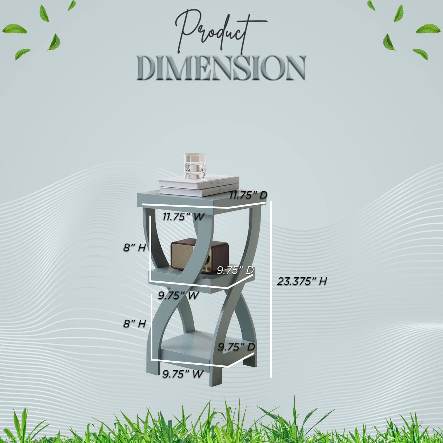Product Dimension

11.75" W x 11.75" D x 23.375" H

8" H

9.75" W x 9.75" D