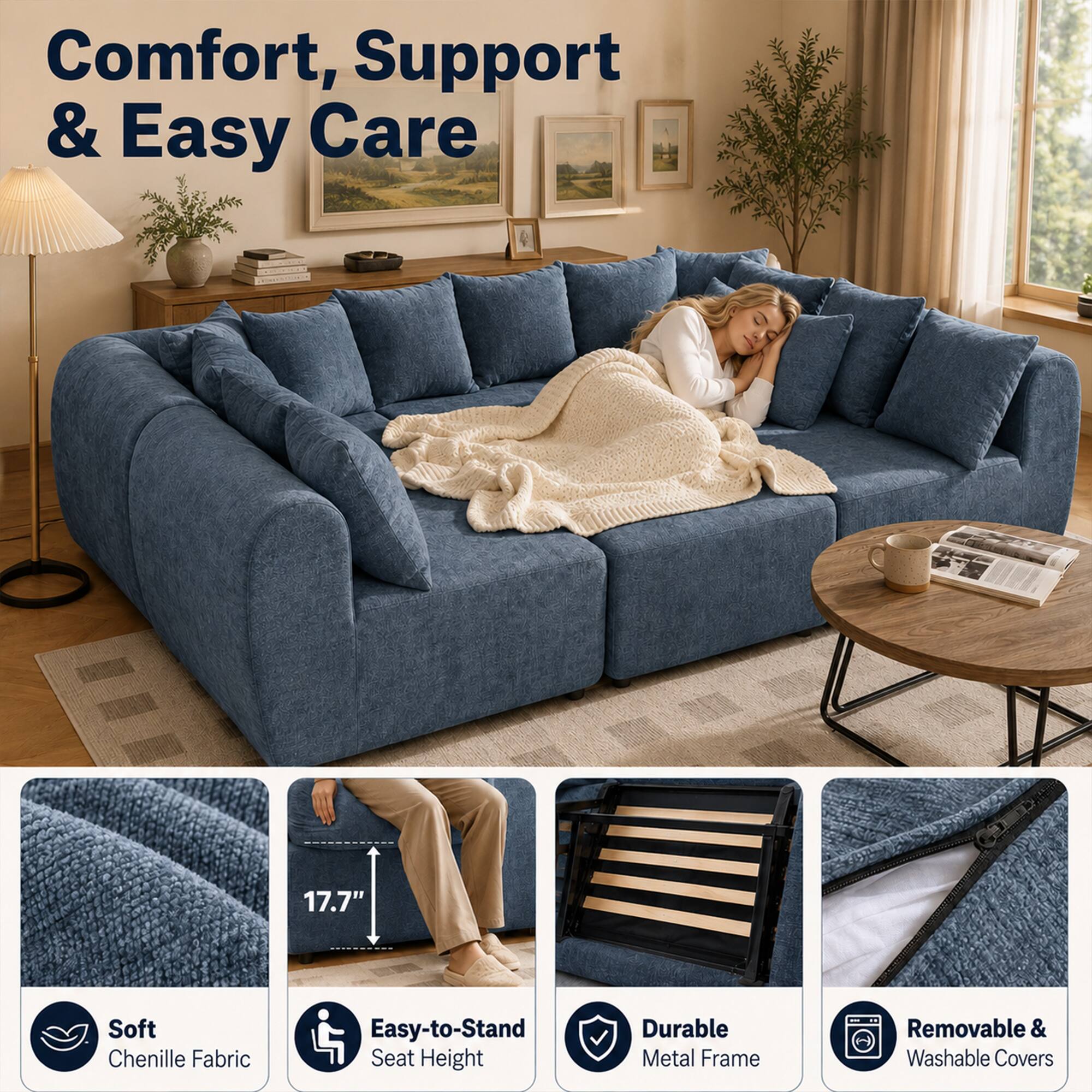 Comfort, Support & Easy Care

17.7" Soft Chenille Fabric
Easy-to-Stand Seat Height
Durable Metal Frame
Removable & Washable Covers