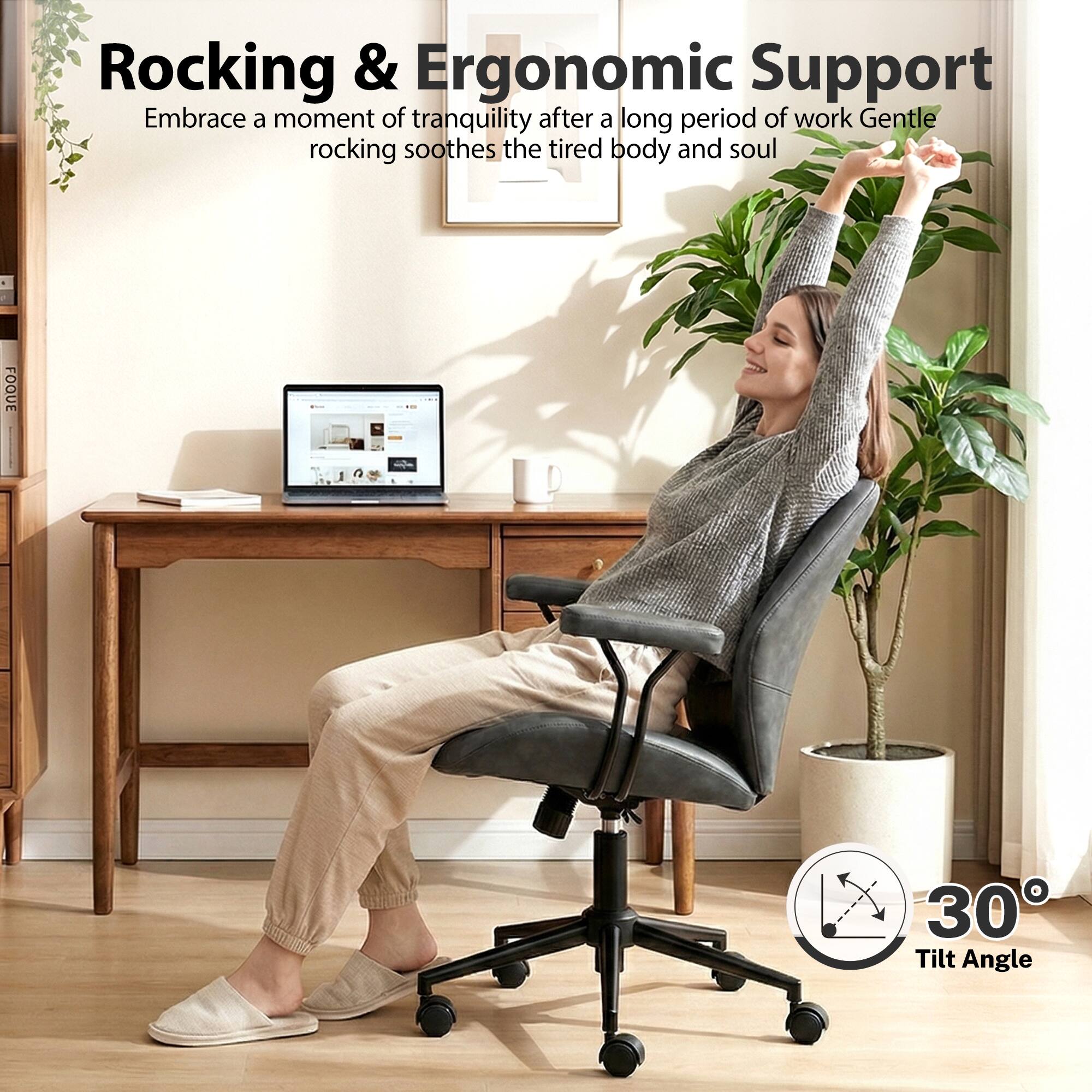 Rocking & Ergonomic Support  
Embrace a moment of tranquility after a long period of work. Gentle rocking soothes the tired body and soul.  

30° Tilt Angle